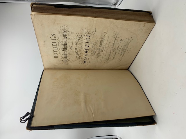 Boydell's Graphic Illustrations of the Dramatic Works of Shakspeare Consisting of a Series of Prints Purposely Painted by the Very First Artists